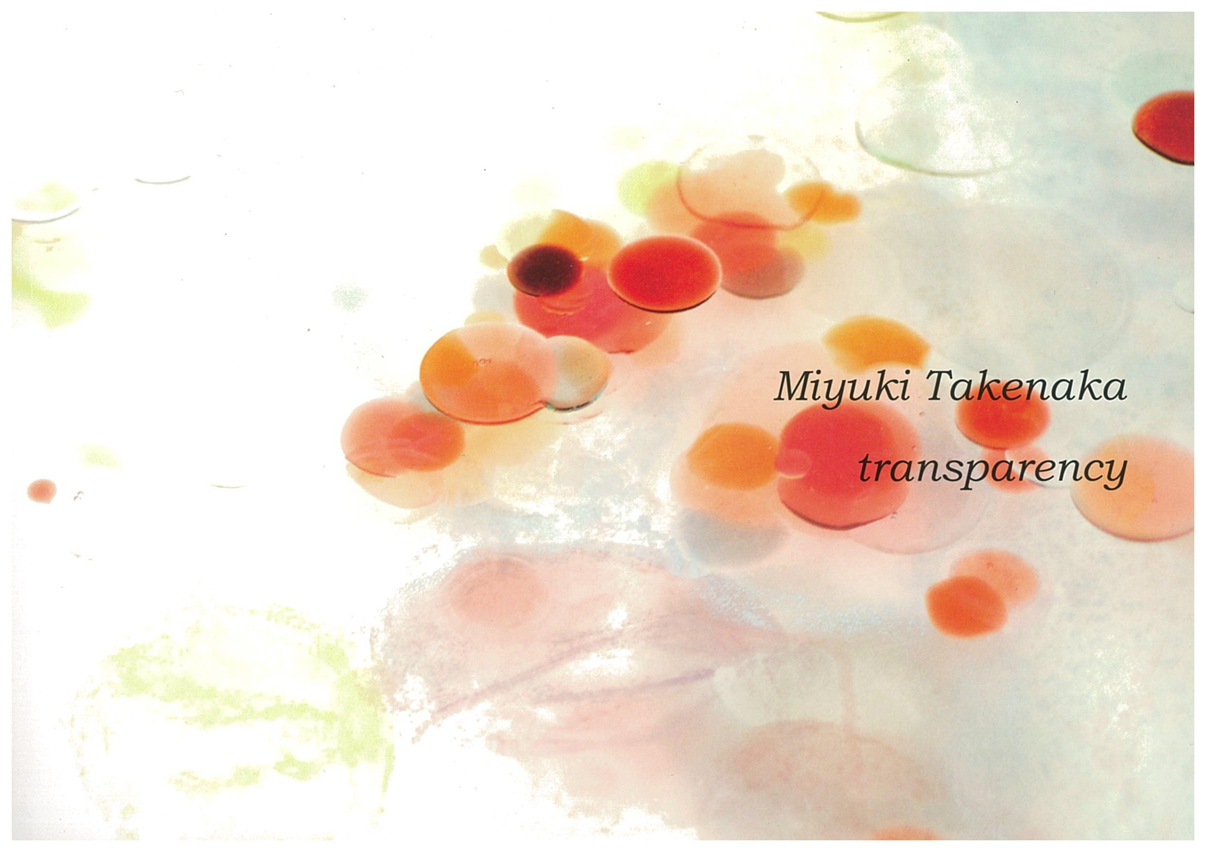 Transparency: Miyuki Takenaka